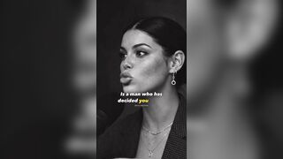 She's 100% "If a man stops arguing it means.."