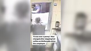 Every Penny Counts...Guy Arrested After Throwing Hot Coffee on McDonald's Worker over ONE Cent