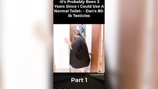 This is Nuts....Guy has 80 lb. Testicles