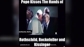 Who's Really in Charge? Pope Bows and Kisses Hand of Rothchild, Rockefeller and Kissinger.