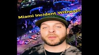 More Miami Madness... Witness Describes the Scene
