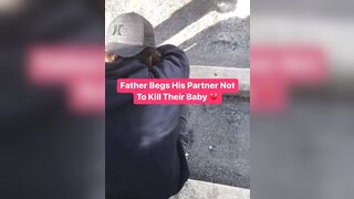 Dad Cries outside of Planned Parenthood begging his Girl not to Kill their Baby