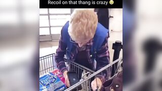 DO NOT Mess with this Walmart Lady... The Recoil on that Thing is CRAZY!