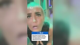 Woman imitates a monkey and hurls vile racist abuse at a black nightclub bouncer