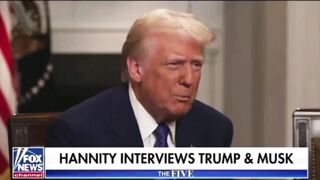 Hannity Interviews Trump and Musk in Great Interview of 2 Most Powerful People in the World