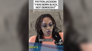 This is Payton Jackson... "I was born black not a Democrat"