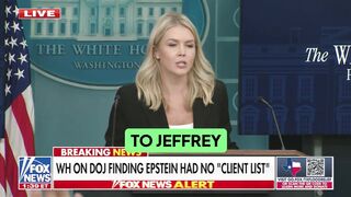 Karoline Leavitt :the DOJ and FBI have now Concluded there was no Epstein Client List