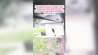 Feel good video of the day: Burglar gets set on fire, burns alive