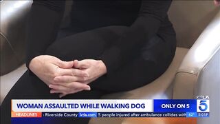 Woman trying to walk her dog in downtown Los Angeles is sexually assaulted and beaten